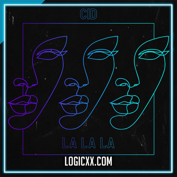 CID - La La La Logic Pro Remake (Tech House)
