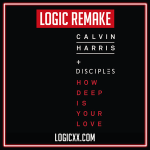 Calvin Harris - How deep is your love Logic Pro Remake (House Template)