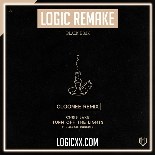 Chris Lake - Turn Off The Lights (Cloonee Remix) Logic Pro Remake (Tech House)