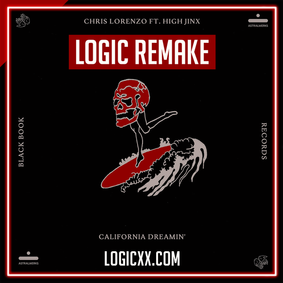 Chris Lorenzo - California Dreamin' (Ft. High Jinx) Logic Pro Remake (Tech House)
