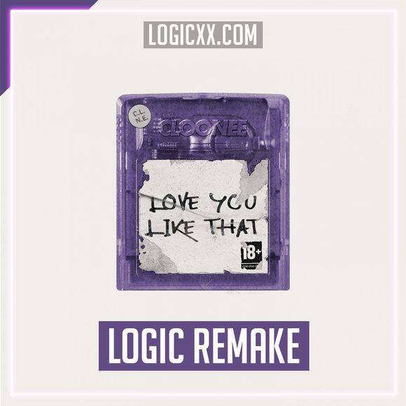 Cloonee - Love You Like That Logic Pro Remake (Tech House)