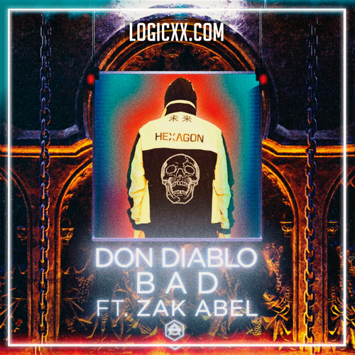 Don Diablo - Bad (ft. Zak Abel) Logic Pro Remake (House)