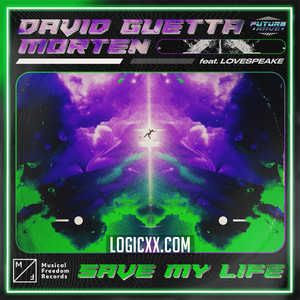 David Guetta & MORTEN - Save My Life feat. Lovespeake Logic Pro Remake (Dance)
