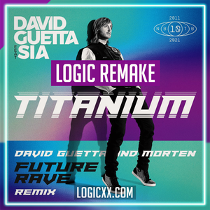 David Guetta ft Sia - Titanium (David Guetta & MORTEN Future Rave Remix) Logic Pro Remake