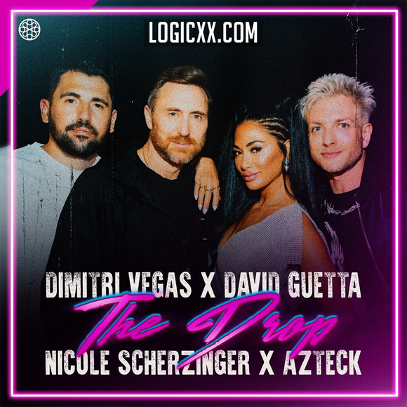 David Guetta & Dimitri Vegas feat. Nicole Scherzinger & Azteck - The Drop Logic Pro Remake (Tech House)