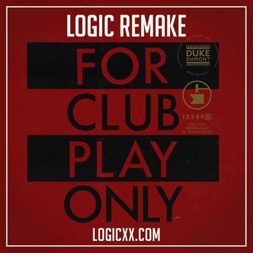 Duke Dumont ft Shaun Ross - Red light green light Logic Remake (Tech House Template)