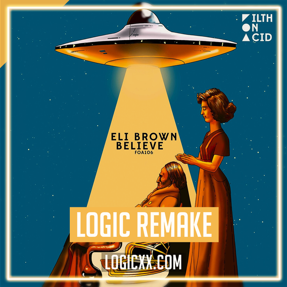 Eli Brown - Believe Logic Pro Remake (Techno)