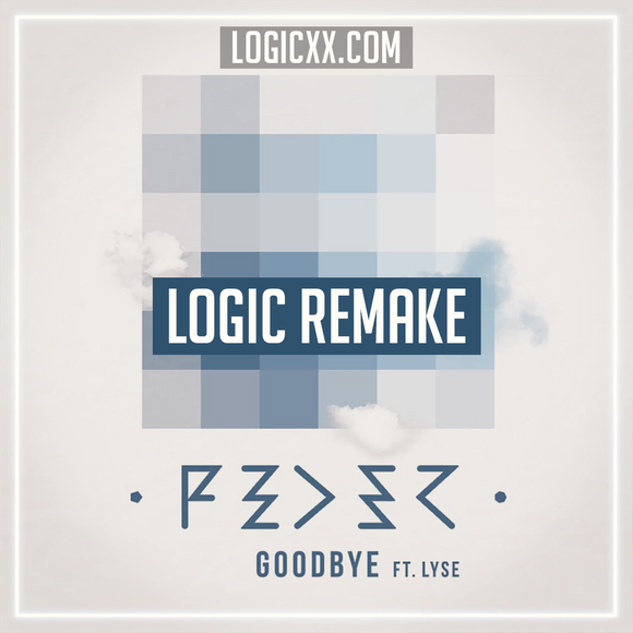 Feder ft Lyse - Goodbye Logic Pro Template (Tech House)