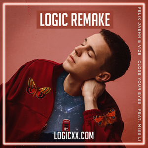 Felix Jaehn, VIZE ft Miss Li - Close your eyes Logic Pro Remake (Dance Template)