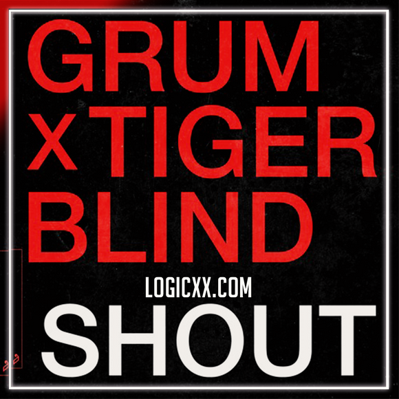 Grum x Tigerblind - Shout Logic Pro Remake (House)