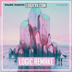 Imagine Dragons - Thunder Logic Pro Remake (Pop)