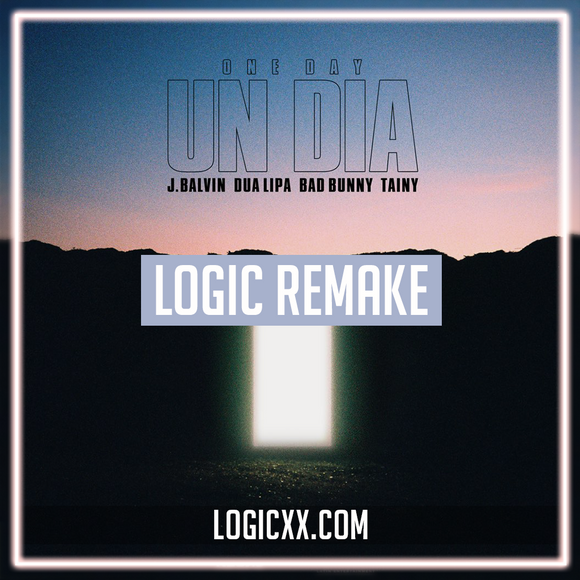 J Balvin, Dua Lipa, Bad Bunny ft Tainy - Un dia Logic Pro Remake (Pop Template)