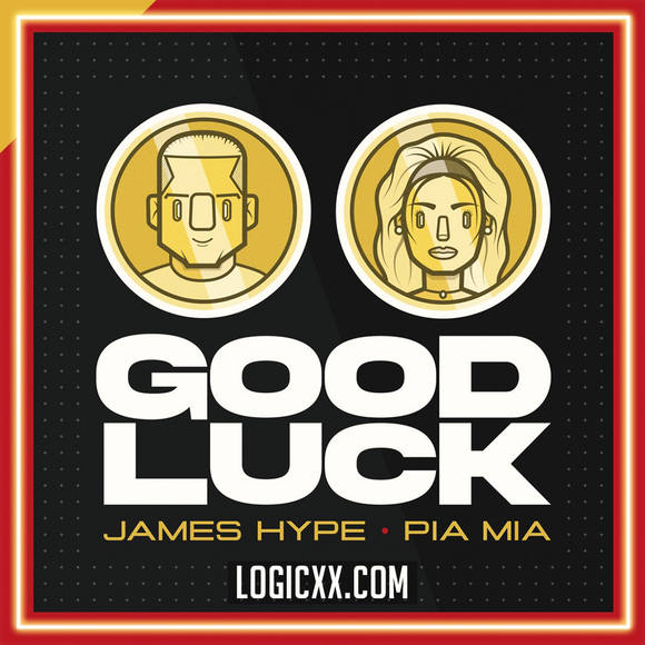 James Hype & Pia Mia - Good Luck Logic Pro Remake (Dance)