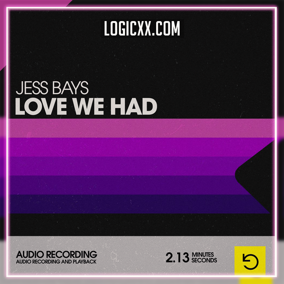 Jess Bays - Love We Had Logic Pro Remake (House)