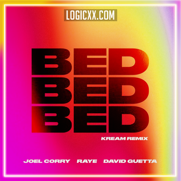 Joel Corry x RAYE x David Guetta - Bed (Kream Remix) Logic Pro Remake (Dance)