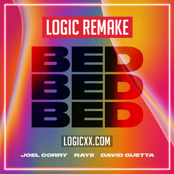 Joel Corry x RAYE x David Guetta - Bed Logic Pro Remake (Dance Template)