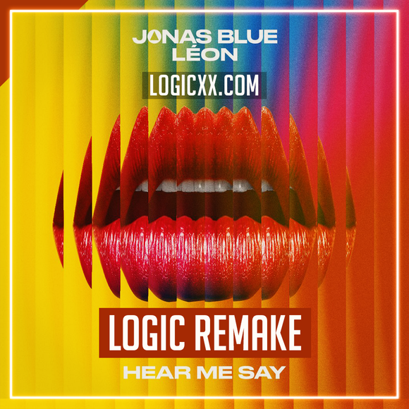 Jonas Blue, LÉON - Hear me say Logic Pro Template (Dance)