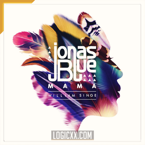 Jonas Blue - Mama feat. William Singe Logic Pro Remake (Dance)