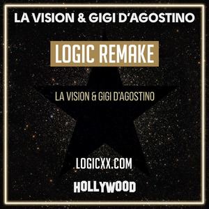 LA Vision & Gigi D'Agostino - Hollywood Logic Pro Remake (Dance Template)