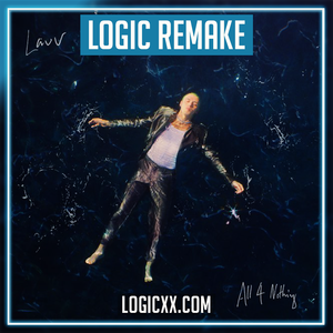 Lauv - All 4 Nothing (I'm So In Love) Logic Pro Remake (Pop)