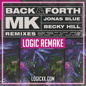 MK & Becky Hill - Back & Forth (6am Remix) Logic Pro Remake (House)