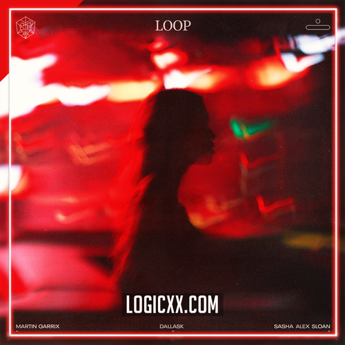 Martin Garrix, DallasK & Sasha Alex Sloan - Loop Logic Pro Remake (Dance)