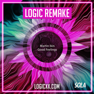 Martin Ikin - Good feelings Logic Pro Remake (Tech House)