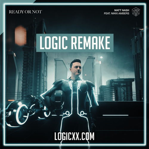 Matt Nash, Nikki Ambers - Ready Or Not Logic Pro Template (Dance)