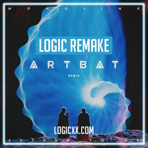 Monolink - Return to Oz ARTBAT Remix Logic Pro Remake (Melodic House Template)