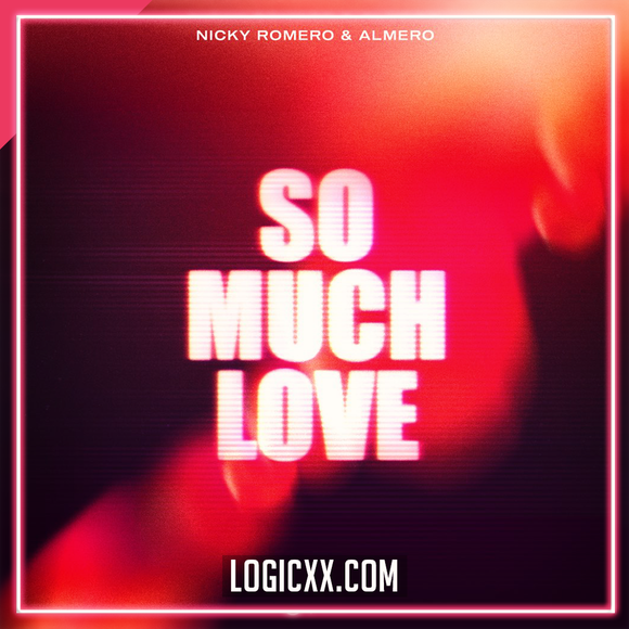 Nicky Romero & Almero - So Much Love Logic Pro Remake (Piano House)