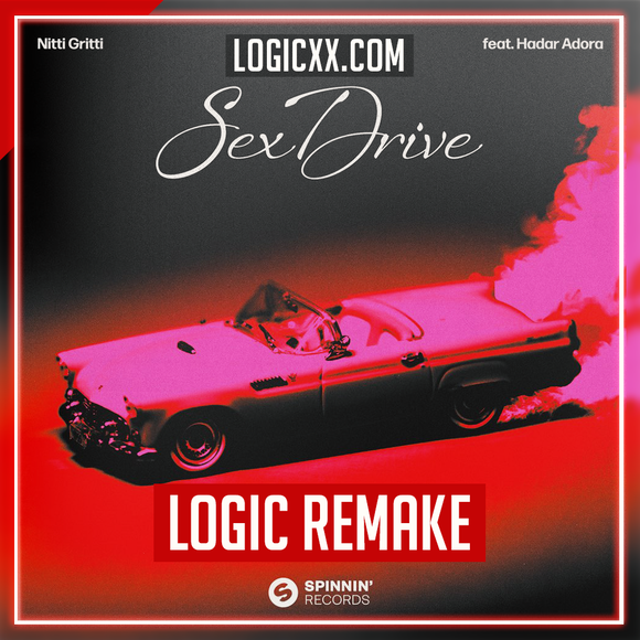 Nitti Gritti - Sex Drive (ft Hadar Adora) Logic Pro Remake (Dance)