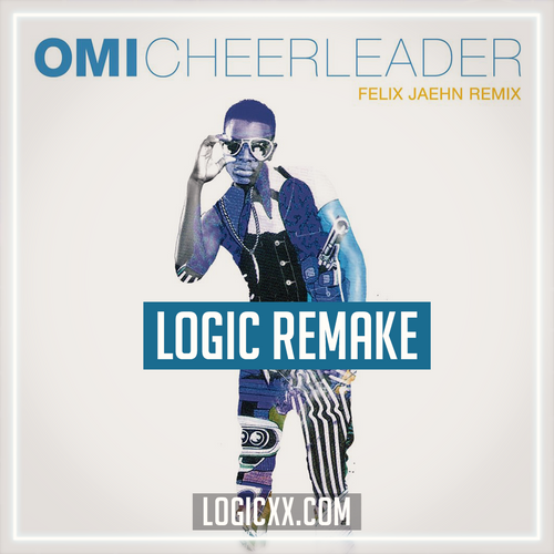 OMI - Cheerleader (Felix Jaehn Remix) Logic Pro Template (House)