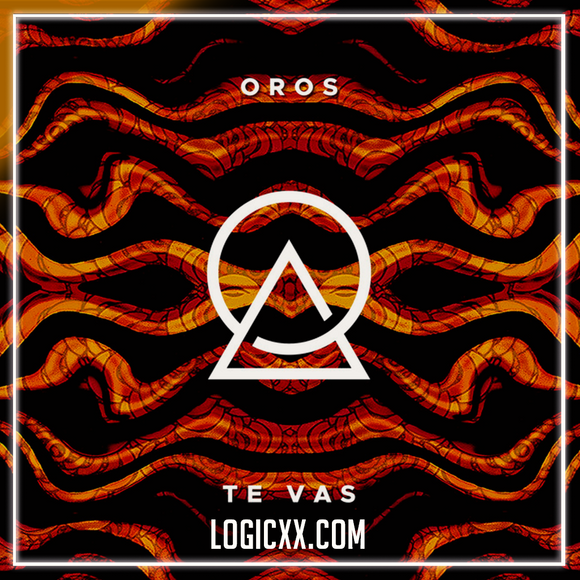 OROS - Te Vas Logic Pro Remake (Tech House)