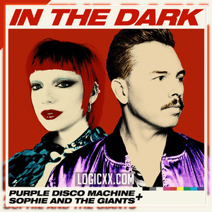 Purple Disco Machine, Sophie and the Giants - In The Dark Logic Pro Remake (Dance)