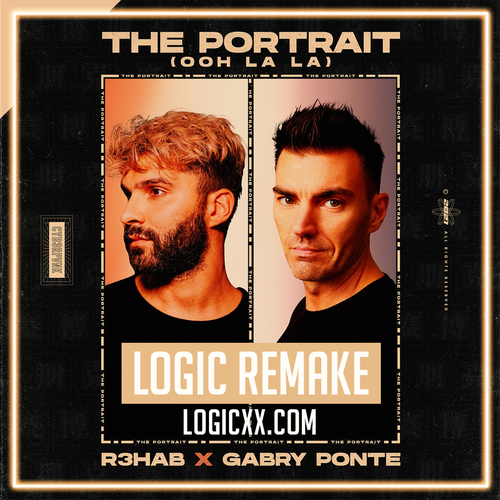 R3HAB x Gabry Ponte - The Portrait (Ooh La La) Logic Pro Remake (Dance)