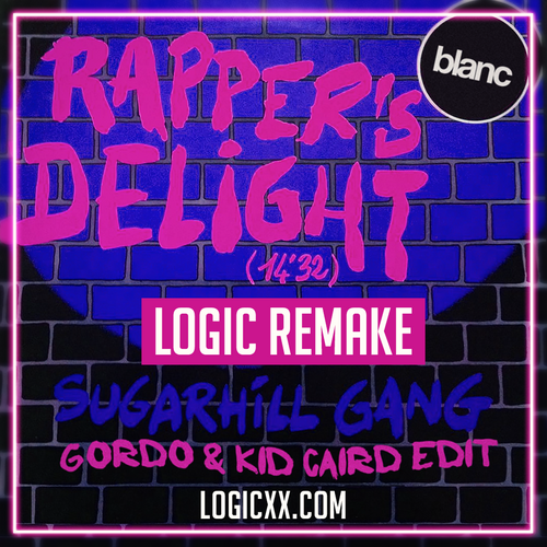 The Sugar Hill Gang - Rapper's delight (GORDO & Kid Caird Edit) Logic Pro Template (Tech House)