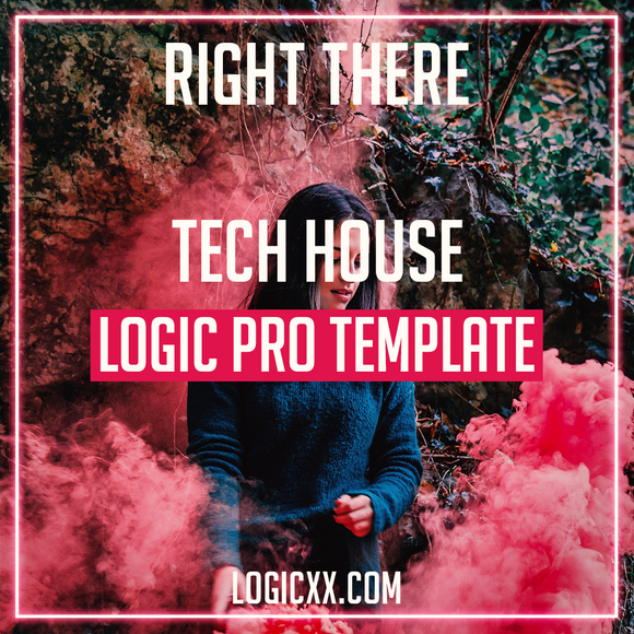 Tech House Logic Pro Template - Right There