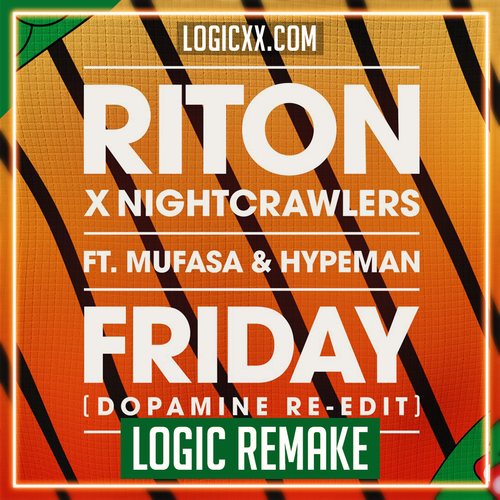 Riton x Nightcrawlers ft Mufasa & Hypeman - Friday (Dopamine Re-Edit) Logic Pro Template (Dance)