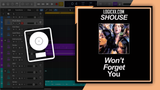 SHOUSE - Won't Forget You Logic Pro Remake (Dance)