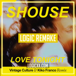 Shouse - Love Tonight (Vintage Culture & Kiko Franco Remix) Logic Pro Template (House)