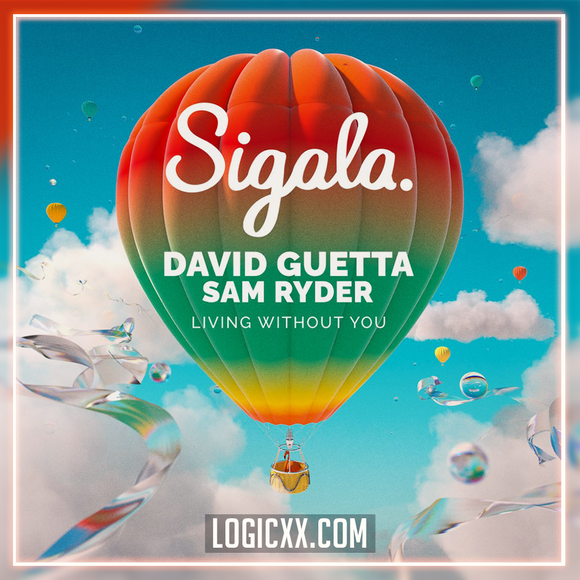 Sigala, David Guetta, Sam Ryder - Living Without You Logic Pro Remake (Dance)