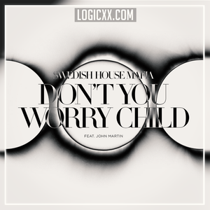 Swedish House Mafia feat John Martin - Don't You Worry Child Logic Pro Remake (Dance)