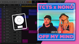 TCTS x Nonô - Off My Mind Logic Pro Remake (Dance)