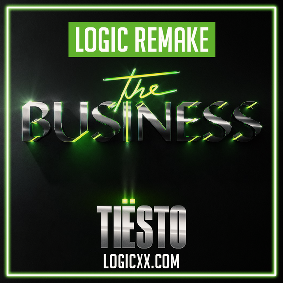 Tiësto - The Business Logic Pro Remake (Dance Template)