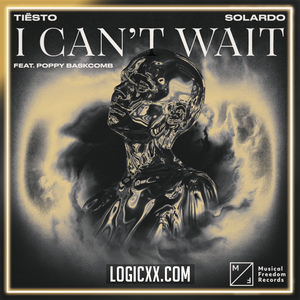Tiësto & Solardo - I Can't Wait ft. Poppy Baskcomb Logic Pro Remake (Dance)