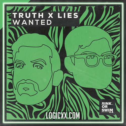 Truth x Lies - Wanted Logic Pro (Tech House)