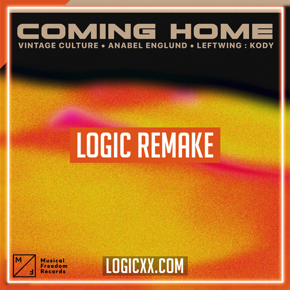 Vintage Culture & Leftwing : Kody  (ft. Anabel Englund) - Coming Home Logic Pro Remake (Dance)