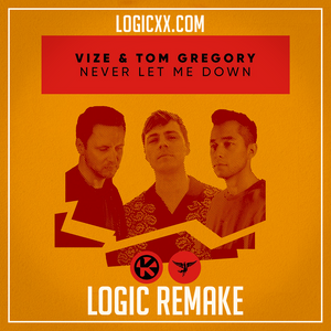 VIZE & Tom Gregory - Never let me down Logic Pro Remake (Dance Template)