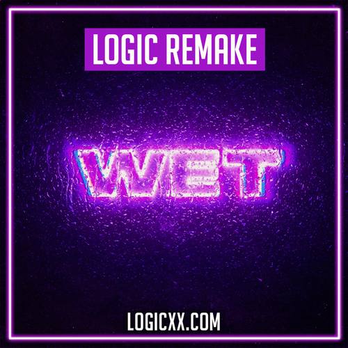 Wax Motif - Wet Logic Pro Remake (Bass House Template)