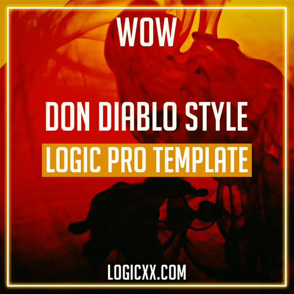 Don Diablo Style Logic Pro Template - Wow (House)